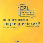 Na co przeznaczyc unijne pieniadze, publikacja, Bruksela 2012, Pawel Rogalinski