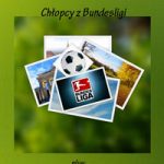 Chłopcy z Bundesligi, Justyna Borowiecka