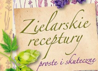 „Zielarskie receptury. Proste i skuteczne” (recenzja książki)