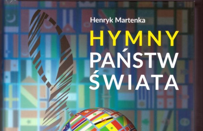 Hymny panstw swiata. Henryk Martenka